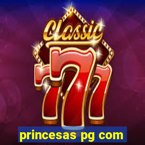 princesas pg com